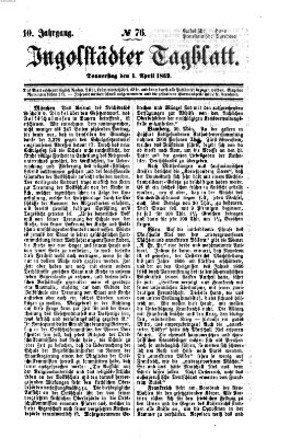 Ingolstädter Tagblatt Donnerstag 1. April 1869