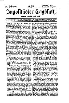 Ingolstädter Tagblatt Dienstag 27. April 1869