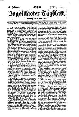 Ingolstädter Tagblatt Montag 3. Mai 1869