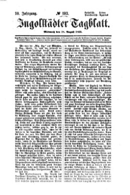 Ingolstädter Tagblatt Mittwoch 18. August 1869