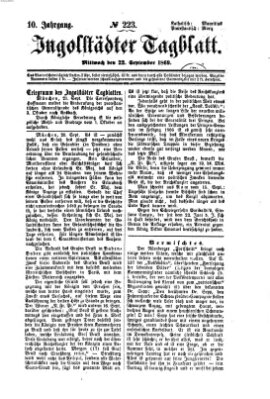 Ingolstädter Tagblatt Mittwoch 22. September 1869