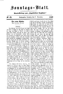 Ingolstädter Tagblatt. Sonntagsblatt (Ingolstädter Tagblatt) Sonntag 7. November 1869