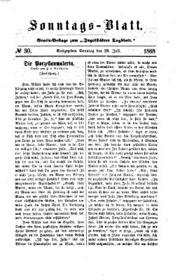 Ingolstädter Tagblatt. Sonntagsblatt (Ingolstädter Tagblatt) Sonntag 26. Juli 1868