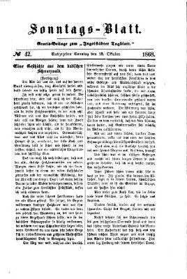 Ingolstädter Tagblatt. Sonntagsblatt (Ingolstädter Tagblatt) Sonntag 18. Oktober 1868