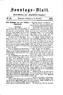 Ingolstädter Tagblatt. Sonntagsblatt (Ingolstädter Tagblatt) Sonntag 8. November 1868