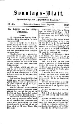 Ingolstädter Tagblatt. Sonntagsblatt (Ingolstädter Tagblatt) Sonntag 6. Dezember 1868