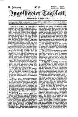 Ingolstädter Tagblatt Mittwoch 6. April 1870