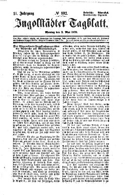 Ingolstädter Tagblatt Montag 2. Mai 1870