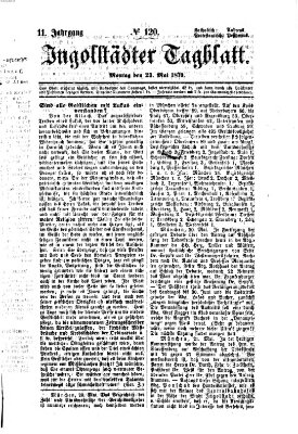 Ingolstädter Tagblatt Montag 23. Mai 1870