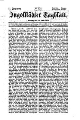 Ingolstädter Tagblatt Dienstag 24. Mai 1870