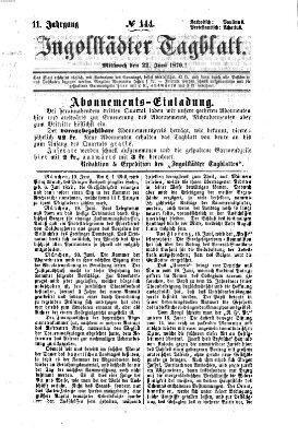 Ingolstädter Tagblatt Mittwoch 22. Juni 1870