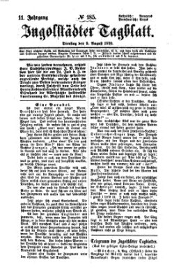 Ingolstädter Tagblatt Dienstag 9. August 1870