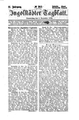 Ingolstädter Tagblatt Donnerstag 1. Dezember 1870