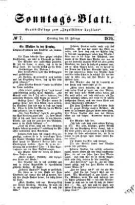 Ingolstädter Tagblatt. Sonntagsblatt (Ingolstädter Tagblatt) Sonntag 13. Februar 1870