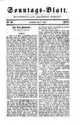 Ingolstädter Tagblatt. Sonntagsblatt (Ingolstädter Tagblatt) Sonntag 8. Mai 1870