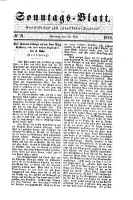 Ingolstädter Tagblatt. Sonntagsblatt (Ingolstädter Tagblatt) Sonntag 22. Mai 1870