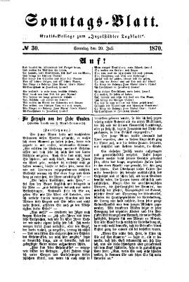 Ingolstädter Tagblatt. Sonntagsblatt (Ingolstädter Tagblatt) Mittwoch 20. Juli 1870