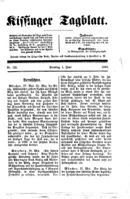 Kissinger Tagblatt Dienstag 1. Juni 1869