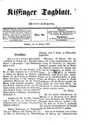 Kissinger Tagblatt Dienstag 15. Februar 1870