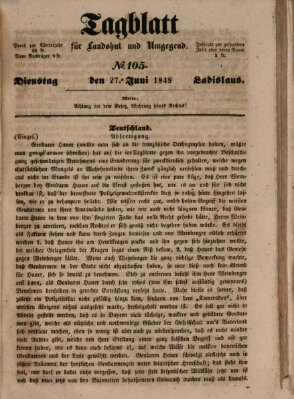 Tagblatt für Landshut und Umgegend (Kurier für Niederbayern) Dienstag 27. Juni 1848