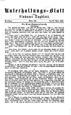 Lindauer Tagblatt für Stadt und Land. Unterhaltungs-Blatt zum Lindauer Tagblatt (Lindauer Tagblatt für Stadt und Land) Samstag 22. April 1865