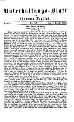 Lindauer Tagblatt für Stadt und Land. Unterhaltungs-Blatt zum Lindauer Tagblatt (Lindauer Tagblatt für Stadt und Land) Samstag 10. Dezember 1864