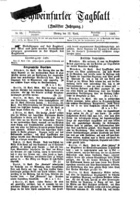 Schweinfurter Tagblatt Montag 22. April 1867