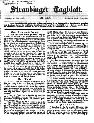 Straubinger Tagblatt Sonntag 31. Mai 1863