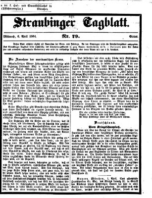 Straubinger Tagblatt Mittwoch 6. April 1864