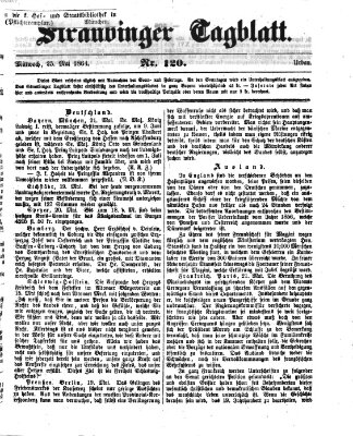 Straubinger Tagblatt Mittwoch 25. Mai 1864