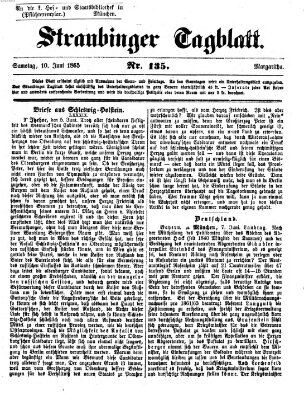 Straubinger Tagblatt Samstag 10. Juni 1865