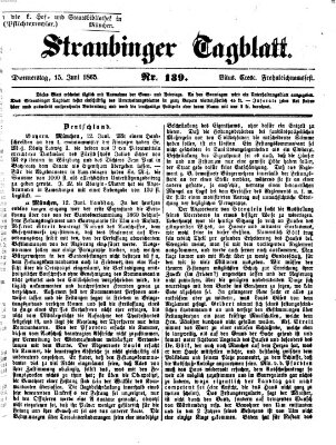 Straubinger Tagblatt Donnerstag 15. Juni 1865