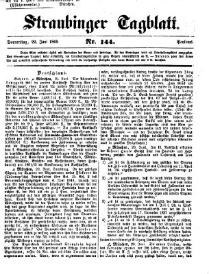 Straubinger Tagblatt Donnerstag 22. Juni 1865