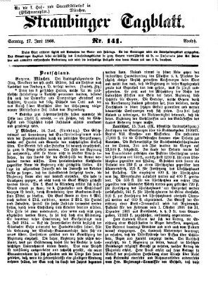 Straubinger Tagblatt Sonntag 17. Juni 1866