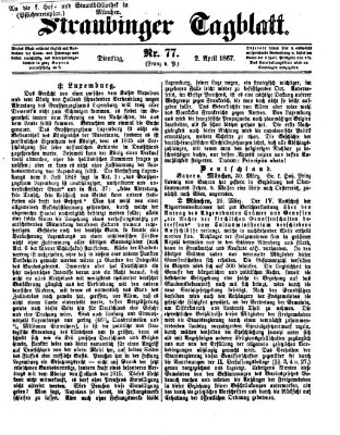 Straubinger Tagblatt Dienstag 2. April 1867