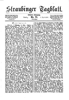 Straubinger Tagblatt Dienstag 5. April 1870