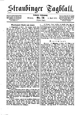 Straubinger Tagblatt Mittwoch 6. April 1870