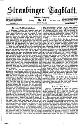 Straubinger Tagblatt Freitag 29. April 1870