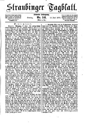 Straubinger Tagblatt Sonntag 19. Juni 1870