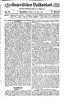 Bayerisches Volksblatt (Regensburger Morgenblatt) Dienstag 22. März 1853