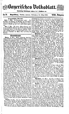 Bayerisches Volksblatt (Regensburger Morgenblatt) Samstag 29. März 1856