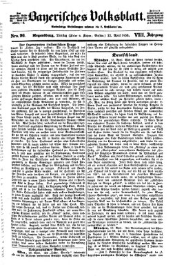 Bayerisches Volksblatt (Regensburger Morgenblatt) Dienstag 22. April 1856