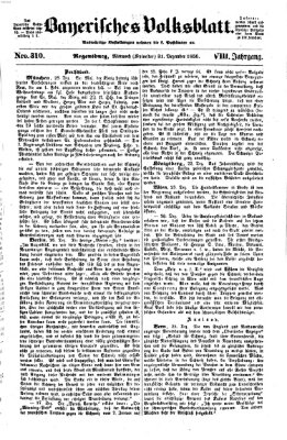 Bayerisches Volksblatt (Regensburger Morgenblatt) Mittwoch 31. Dezember 1856