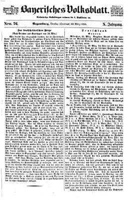 Bayerisches Volksblatt (Regensburger Morgenblatt) Dienstag 30. März 1858