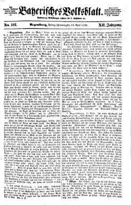 Bayerisches Volksblatt (Regensburger Morgenblatt) Freitag 13. April 1860