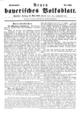 Neues bayerisches Volksblatt Freitag 22. Mai 1863