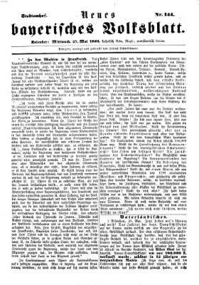 Neues bayerisches Volksblatt Mittwoch 27. Mai 1863