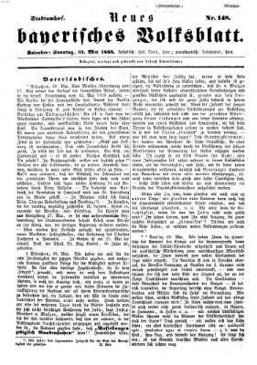 Neues bayerisches Volksblatt Sonntag 31. Mai 1863