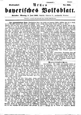 Neues bayerisches Volksblatt Montag 8. Juni 1863