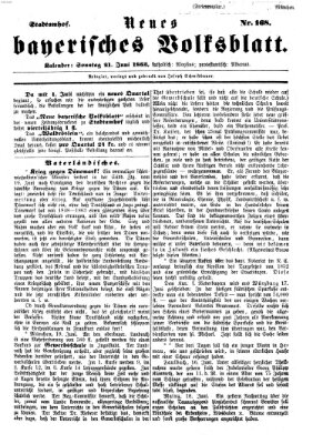 Neues bayerisches Volksblatt Sonntag 21. Juni 1863